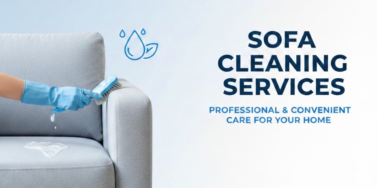 Sofa Cleaning Services: Professional & Convenient Care for Your Home