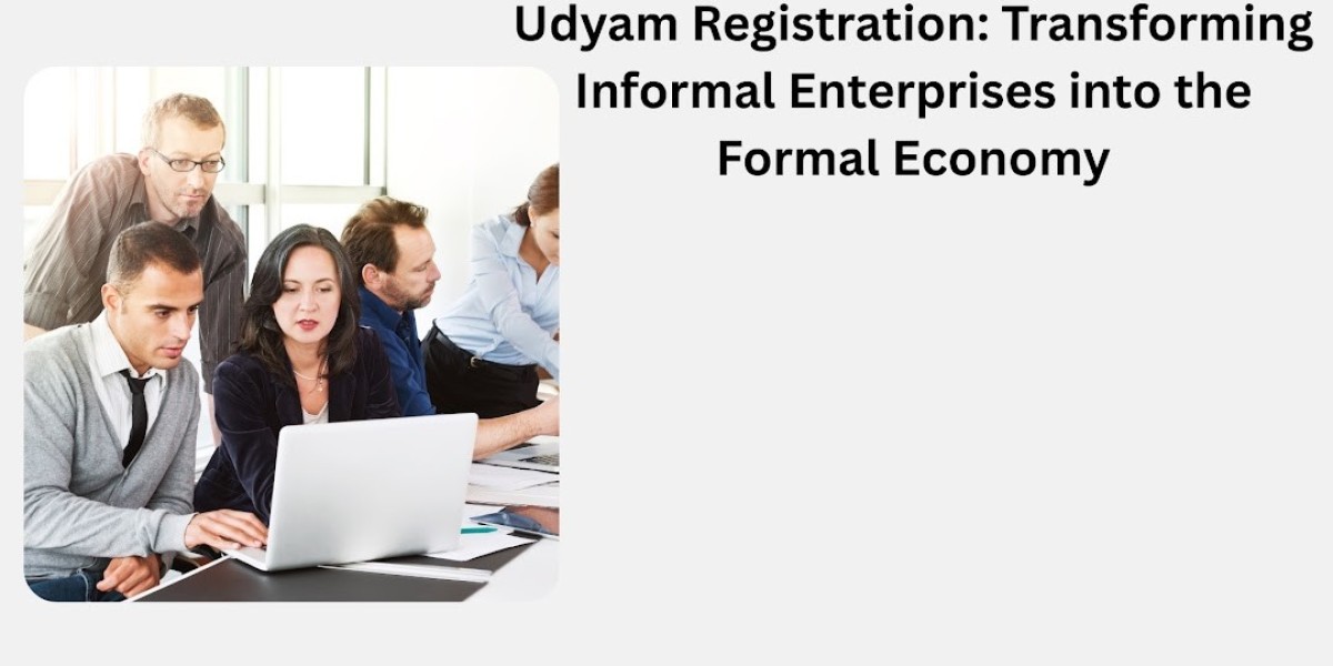 Udyam Registration: Transforming Informal Enterprises into the Formal Economy