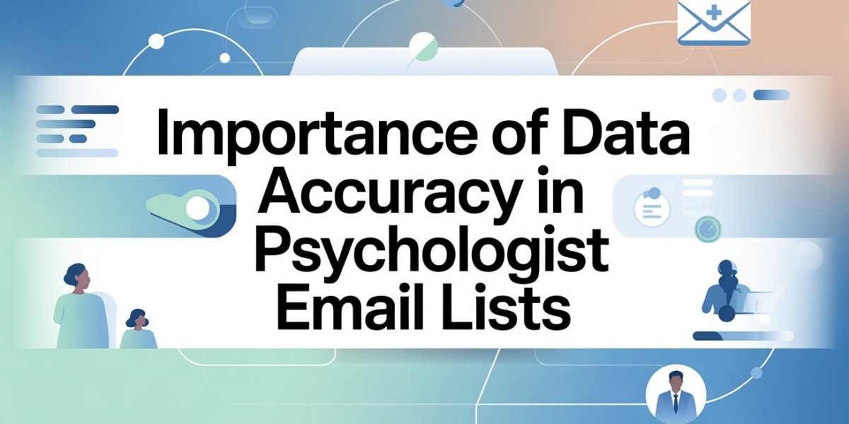 Importance of Data Accuracy in Psychologist Email Lists
