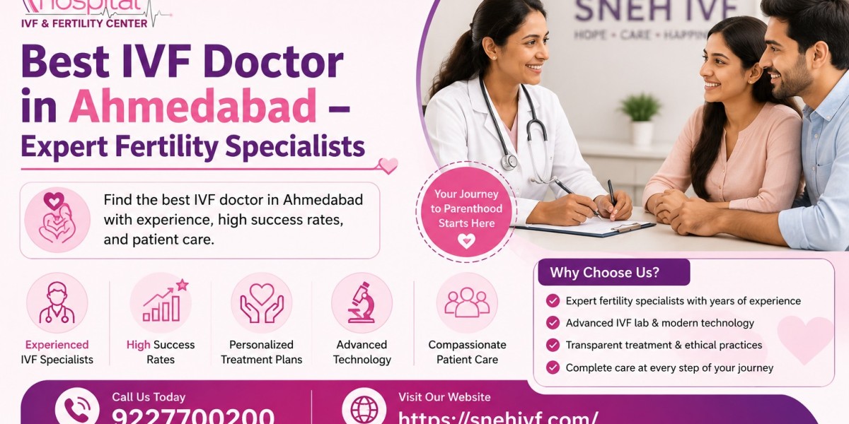 Best IVF Doctor in Ahmedabad – Expert Fertility Specialists