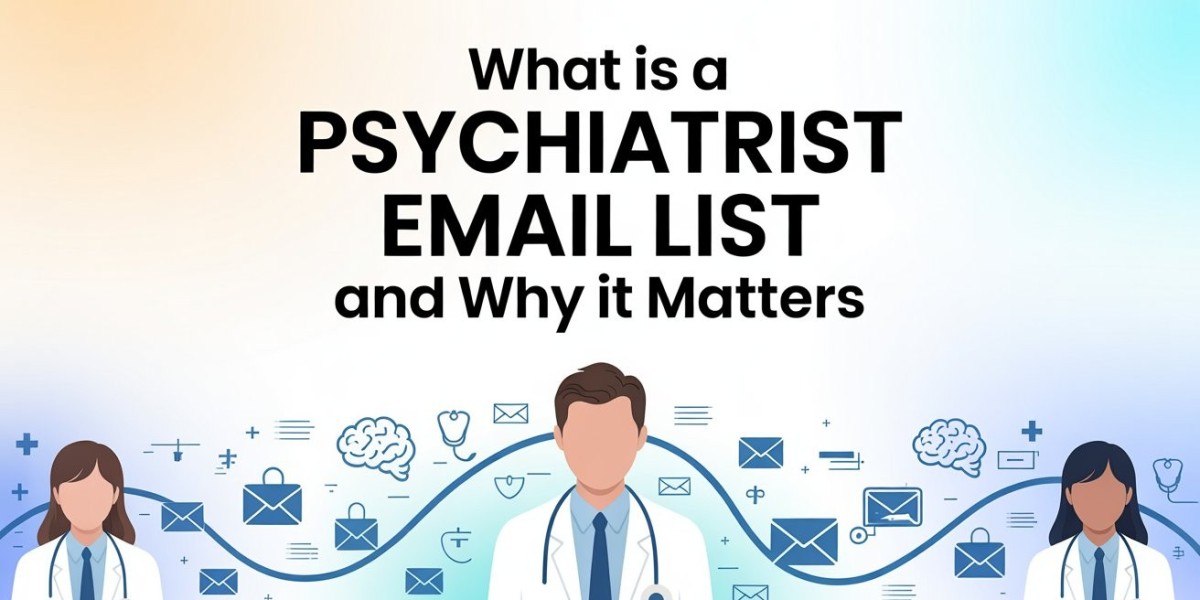 What Is a Psychiatrist Email List and Why It Matters