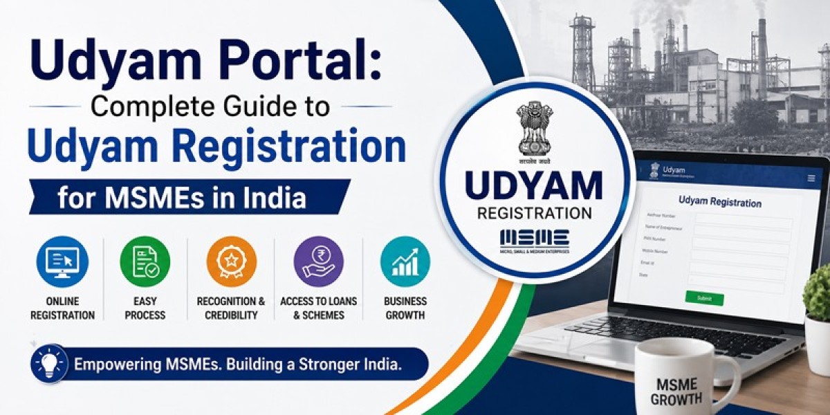 Udyam Portal: Complete Guide to Udyam Registration for MSMEs in India