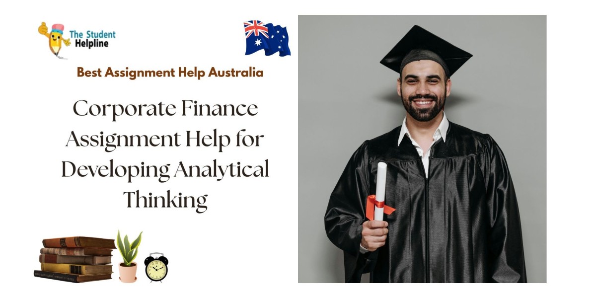 Corporate Finance Assignment Help for Developing Analytical Thinking
