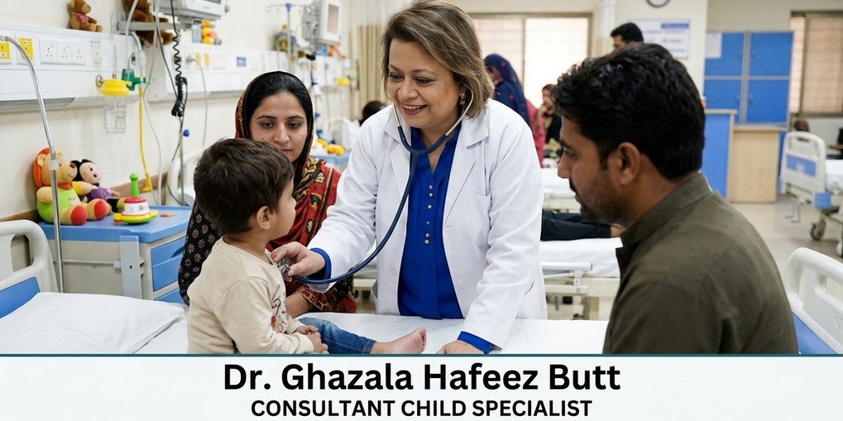 Consult a Trusted Child Specialist Doctor in Lahore – Dr. Ghazala Hafeez Butt