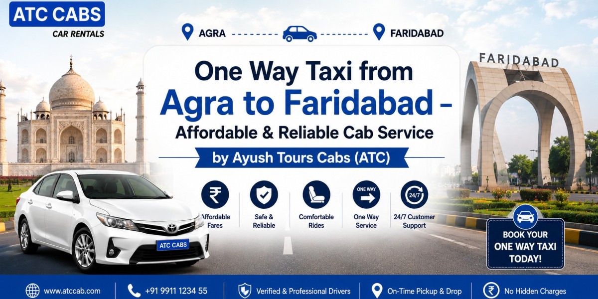 One Way Taxi from Agra to Faridabad – Affordable & Reliable Cab Service by Ayush Tours Cabs (ATC)